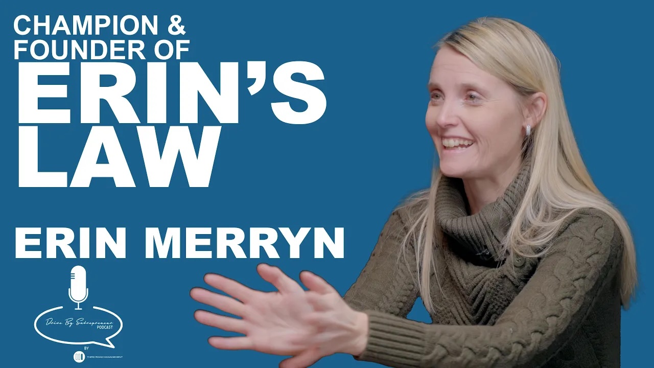 Erin Merryn: Champion & Founder of Erin’s Law – Drive By Entrepreneur Podcast S2E6