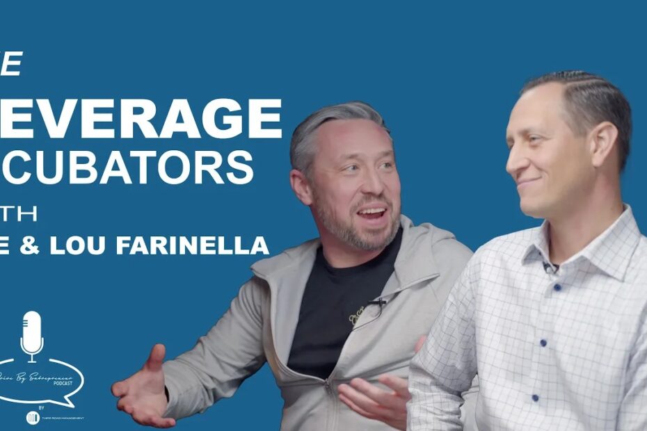 Joe & Lou Farinella, The Beverage Incubators