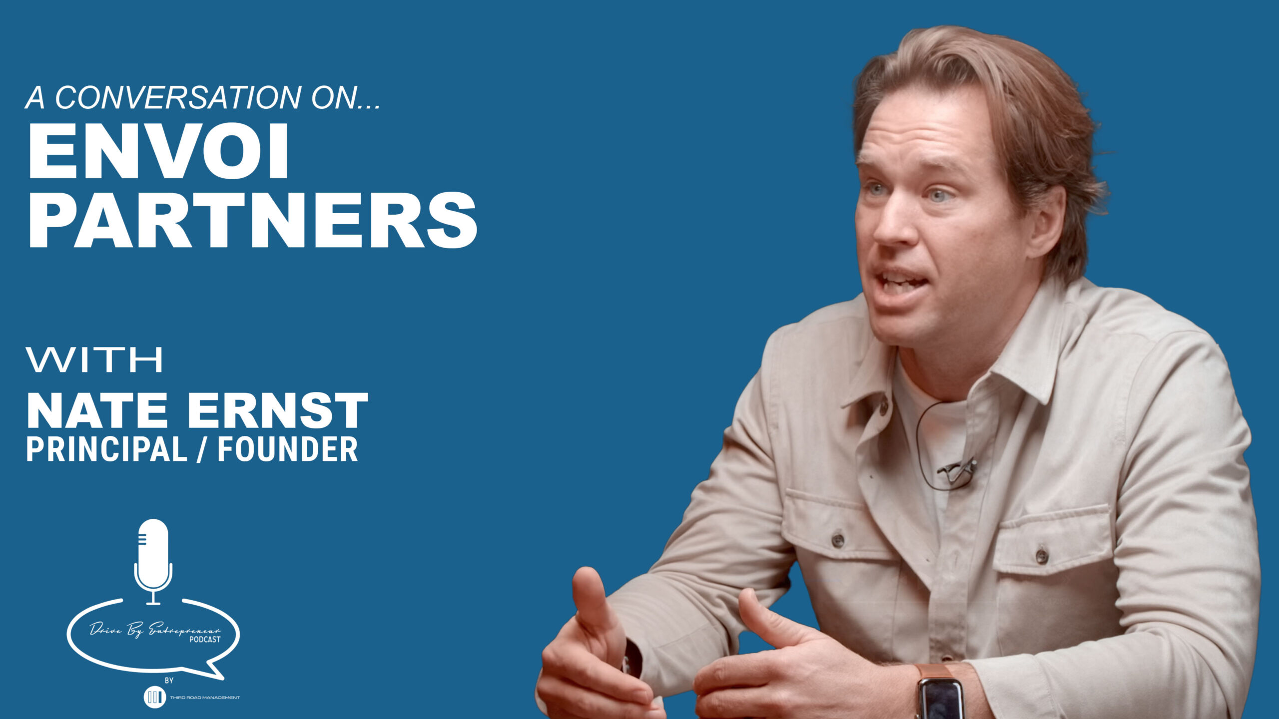 Partters Drive In Nate Ernst: Envoi Partners - Drive By Entrepreneur Podcast S2E15 ...