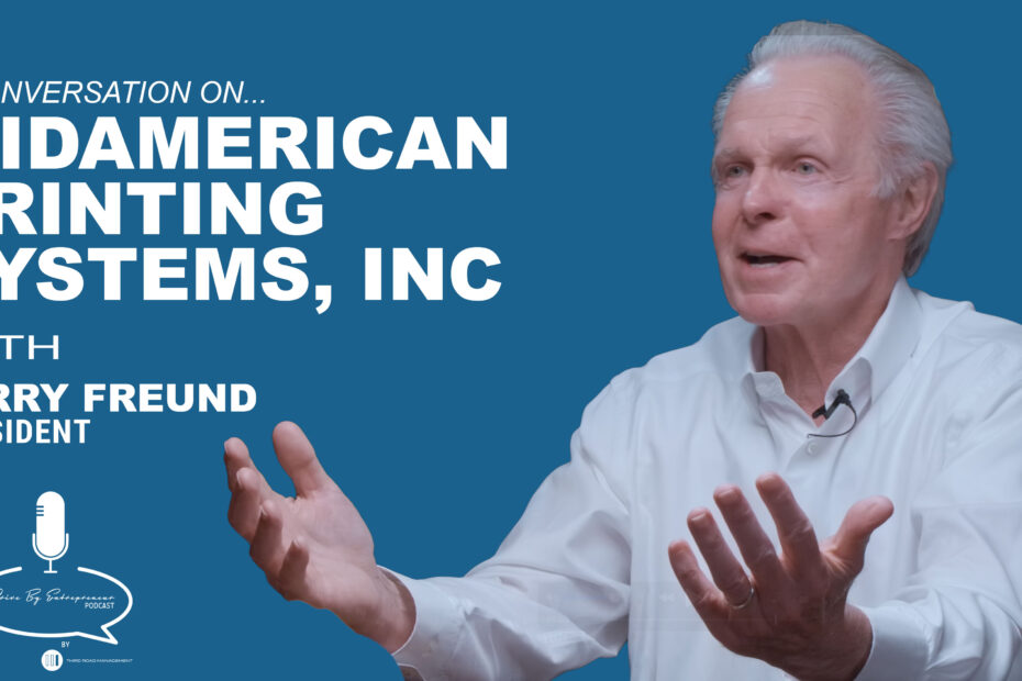 Jerry Freund, MidAmerican Printing Systems, Inc